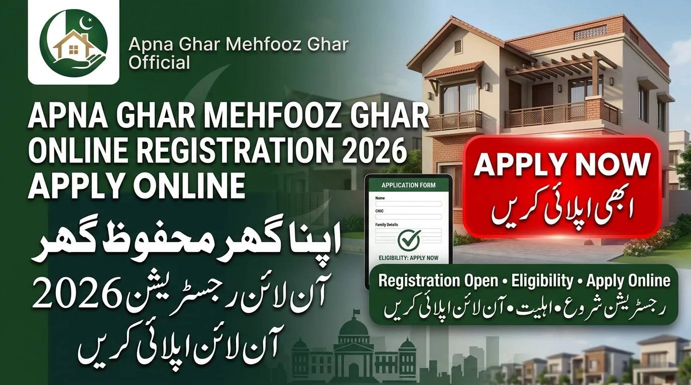 Apna Ghar Mehfooz Ghar Program Online Registration 2026
